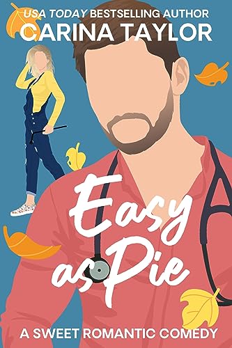 Easy as Pie by Carina Taylor Book Five in the Sweater Weather Book Series