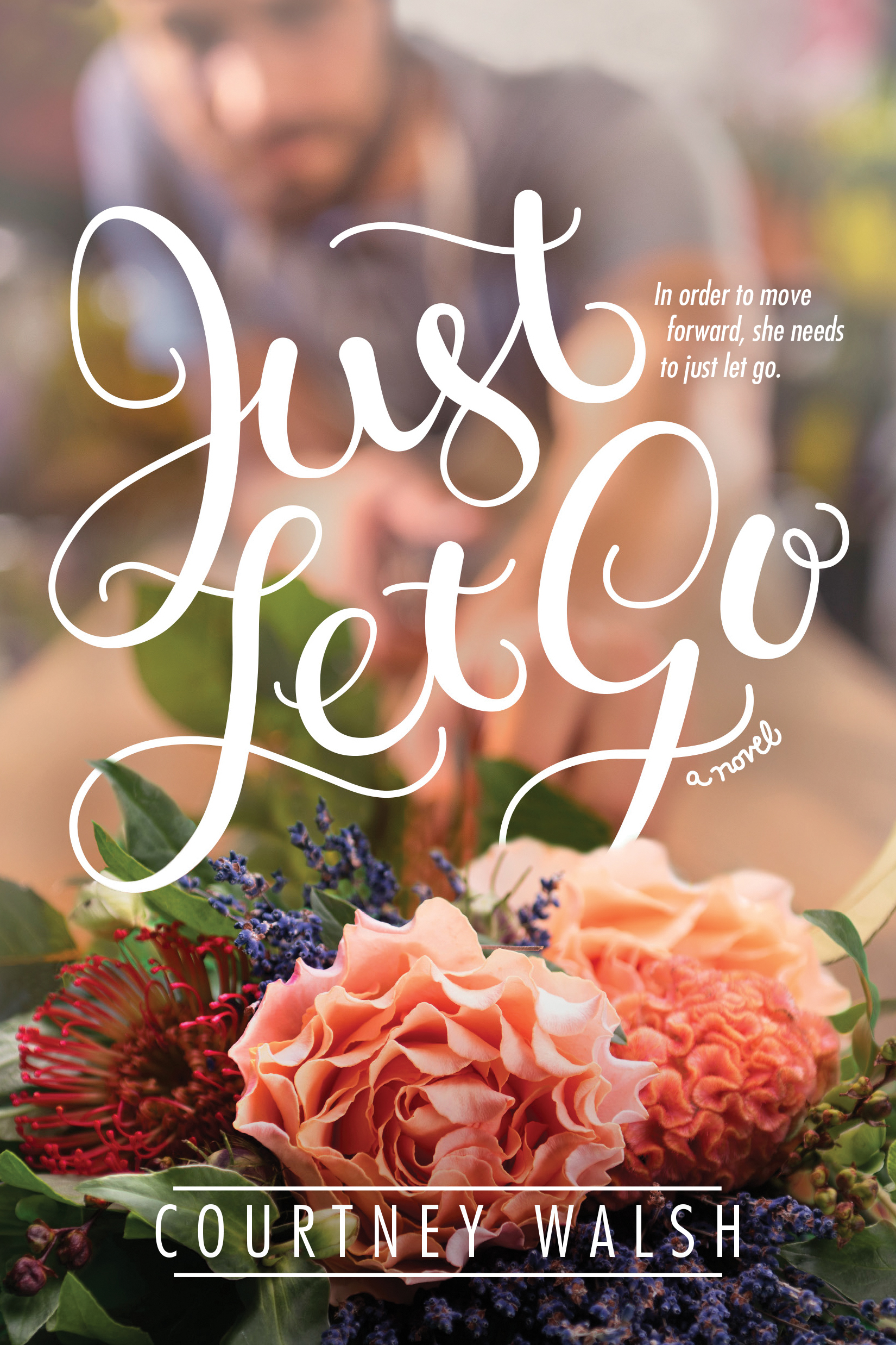 Just Let Go by Courtney Walsh Book Two in the Harbor Pointe Book Series