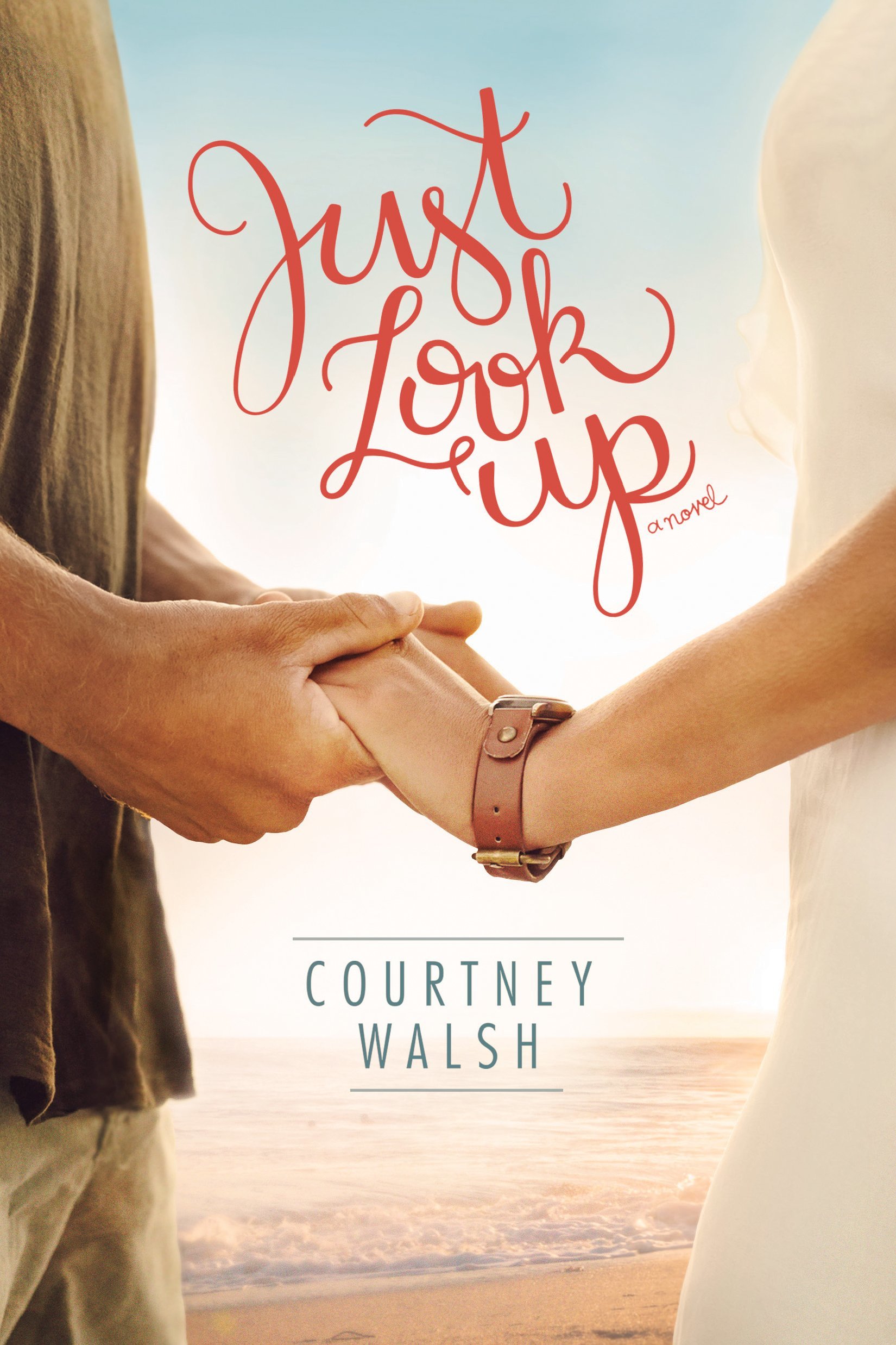 Just Look Up by Courtney Walsh Book One in the Harbor Pointe Book Series