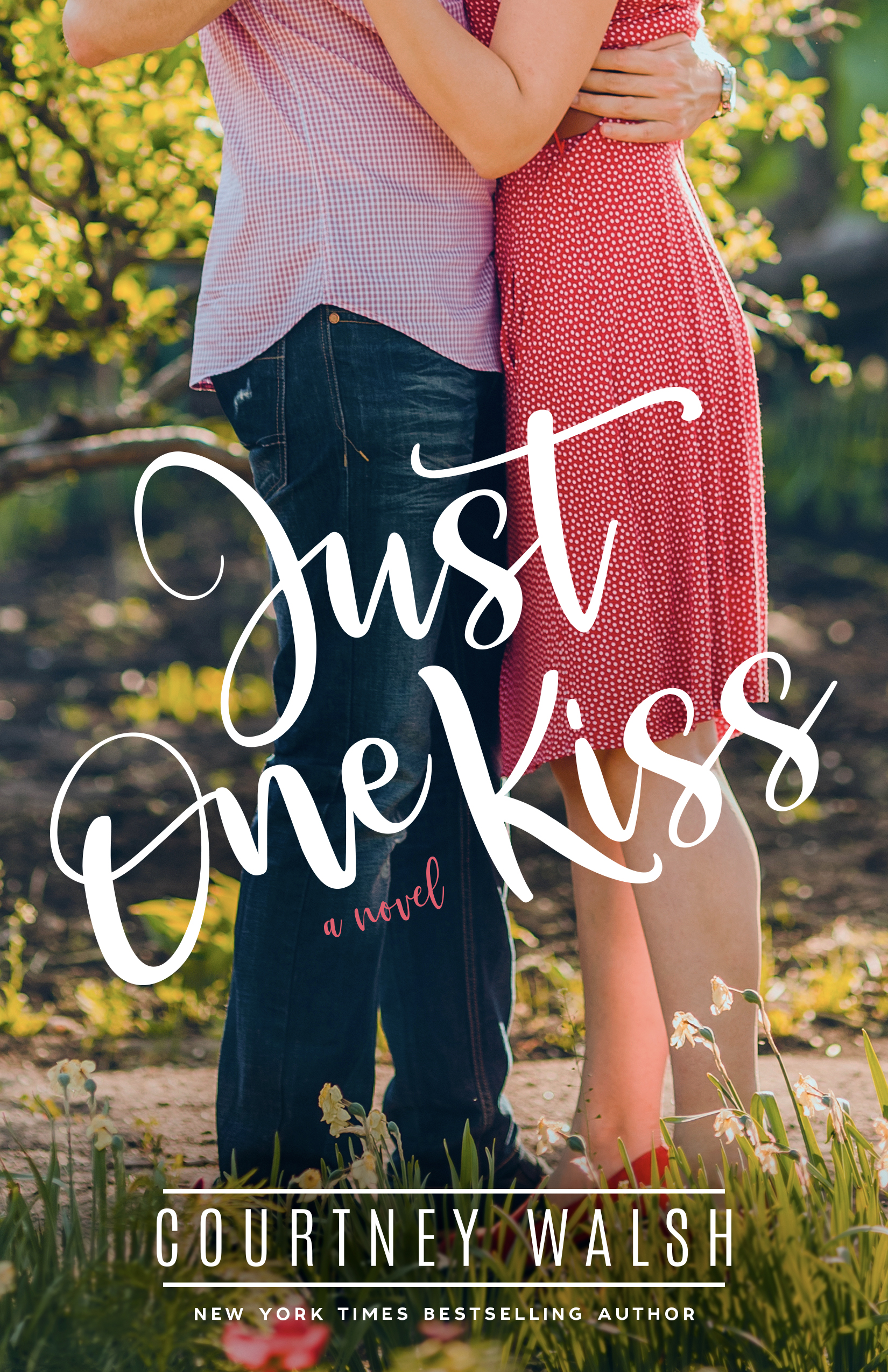 Just One Kiss by Courtney Walsh Book Three in the Harbor Pointe Book Series