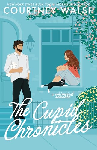 The Cupid Chronicles by Courtney Walsh A Book in the Only Magic in the Building Book Series